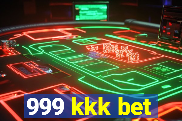 999 kkk bet